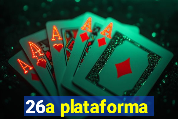 26a plataforma